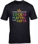 Hippowarehouse Thanks for Being The Trixie Mattel to My Katya Unisex Short Sleeve t-Shirt (Specific Size Guide in Description) Black