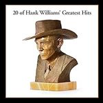20 Of Hank Williams' Greatest Hits[
