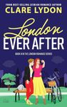 London Ever After: 9 (London Romance Series)