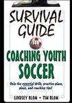 Survival Guide for Coaching Youth S