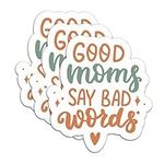 (3Pcs) Good Moms Says Bad Words Sti