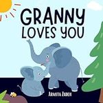 Granny Loves You: The Bond and Love