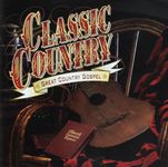 Classic Country: Great Country Gospel