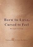 Born to Love, Cursed to Feel Revise