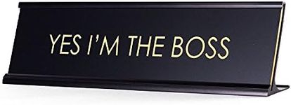 Yes I'm The Boss - Black Name Plate Desk Sign for Boss