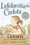 Telaraña de Carlota: A Newbery Honor Award Winner