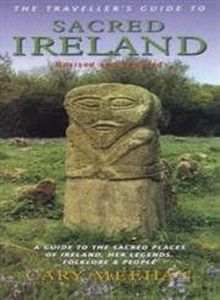 SACRED IRELAND, TRAVELLERS GUIDE