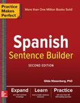 Practice Makes Perfect Spanish Sentence Builder, Second Edition (NTC FOREIGN LANGUAGE)