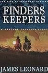 Finders Keepers : A Western Frontie