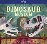 Lonely Planet Kids Build Your Own Dinosaur Museum