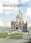 Walt Disney World: A Portrait of the First Half Century: 50 Years of the Most Magical Place on Earth (Disney Editions Deluxe)