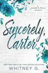 Sincerely, Carter: A Friends to Lovers Romance (Sincerely Yours Book 1)