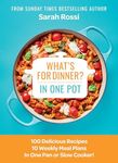 What's for Dinner in One Pot?: 100 