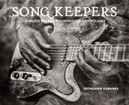 Song Keepers: A Music Maker Foundation Anthology