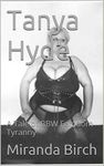 Tanya Hyde: A Tale of BBW Femdom Tyranny