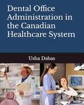 Dental Office Administration in the Canadian Healthcare System