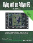 Flying with the Avidyne IFD: Third Edition for AviOS10.3