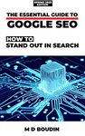 The Essential Guide to Google SEO: How to stand out in Search