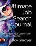 Ultimate Job Search Journal: Navigate Your Career Path with Confidence