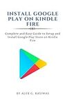 Install Google Play on Kindle Fire 