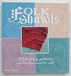 Folk Shawls: 25 knitting patterns a
