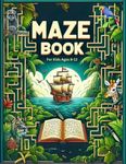 Maze Book for Kids Ages 8-12: The U