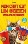 Mon chat est un #geek comme les autres (Humour de chats t. 1) (French Edition)