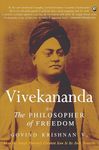 Vivekananda : The Philosopher of Freedom [Longlisted for the 2023 Tata Literature Live! First Book Award (Non -Fiction )]