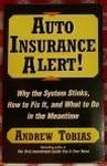 AUTO INSURANCE ALERT!: WHY THE SYSTEM STINKS HOW TO FIX IT WHAT TO DO MEANTIME: Overcoming the Crisis in Manufacturing