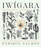 Iwigara: American Indian Ethnobotan