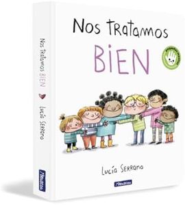 Nos tratamos bien: Libro de cartón (Pequeñas manitas)