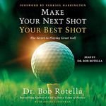 Make Your Next Shot Your Best Shot: