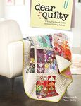 Dear Quilty: 12 Easy Patchwork Quil