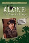 Alone in the Valley: A Soldier’s Journey in the Vietnam War