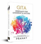 GITA: Spirituality For Leadership & Success