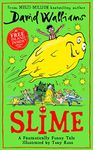 Slime: The mega laugh-out-loud children’s book from No. 1 bestselling author David Walliams.