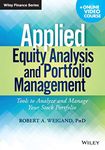 Applied Equity Analysis and Portfolio Management + Online Video Course - Tools to Analyze and Manage Your Stock Portfolio (Wiley Finance)