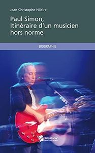 Paul Simon, itinéraire d'un musicien hors norme