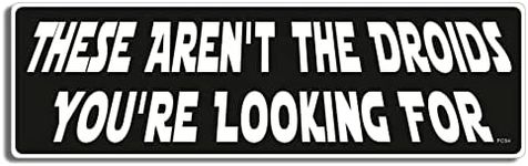 Gear Tatz - These aren't The Droids You're Looking for - Movie Tribute Bumper Sticker - 3 X 10 inches - Professionally Made in The USA - Vinyl Decal