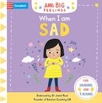 When I am Sad (Campbell Little Big Feelings, 8)