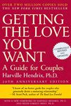 Getting the Love You Want: A Guide for Couples, 20th Anniversary Edition