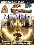 DK Eyewitness Books: Mummy: Discove