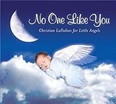 No One Like You - Christian Lullabi