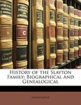 History of the Slayton Family: Biog