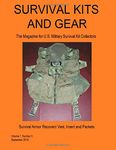 Survival Kits and Gear: The Magazine for U.S. Military Survival Kit Collectors 1 (Volume 1 Number 3)