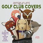 Amigurumi Golf Club Covers: 25 Croc