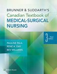 Brunner and Suddarth's Canadian Textbook of Medical-Surgical Nursing