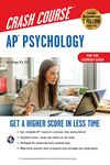 Ap(r) Psychology Crash Course, Book + Online: Get a Higher Score in Less Time (Advanced Placement (AP) Crash Course)