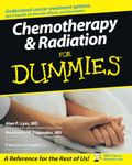 Chemotherapy and Radiation For Dummies