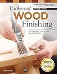 Foolproof Wood Finishing, Revised E